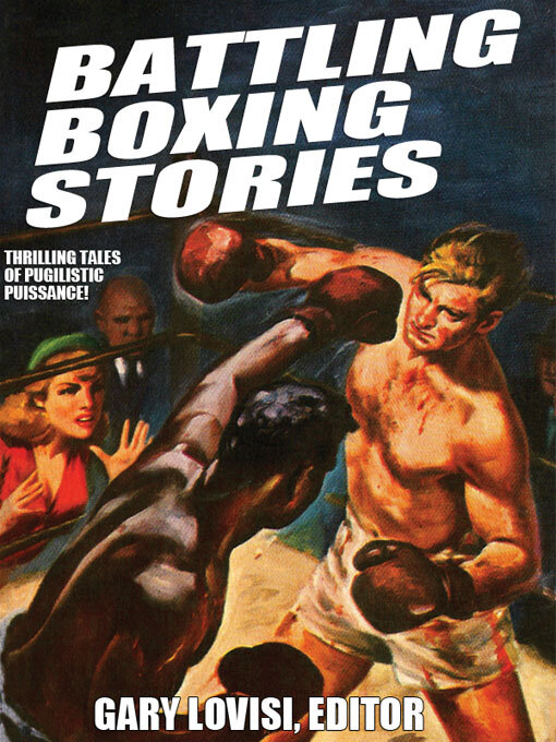 Title details for Battling Boxing Stories by Gary Lovisi - Available